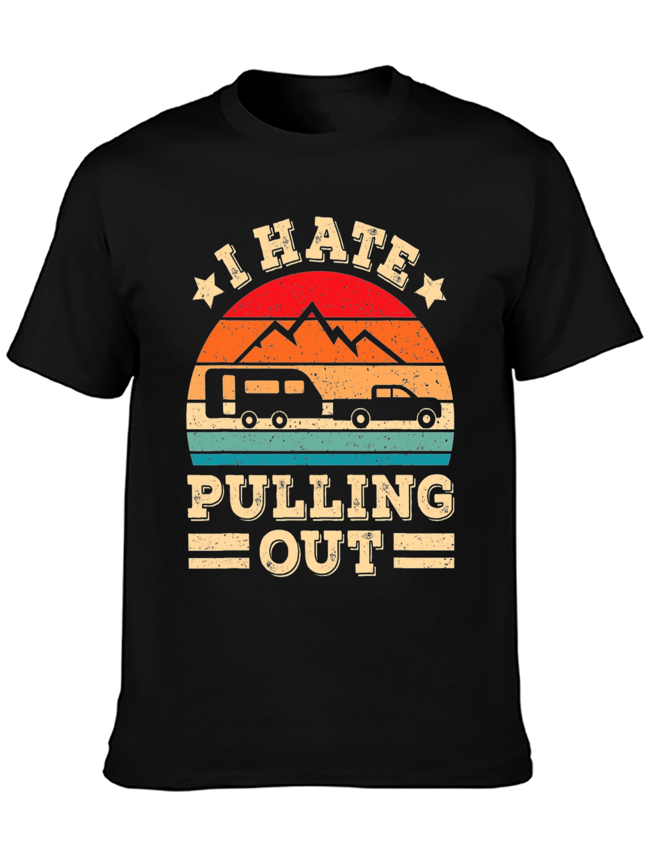 I Hate Pulling Out Camping T-Shirt