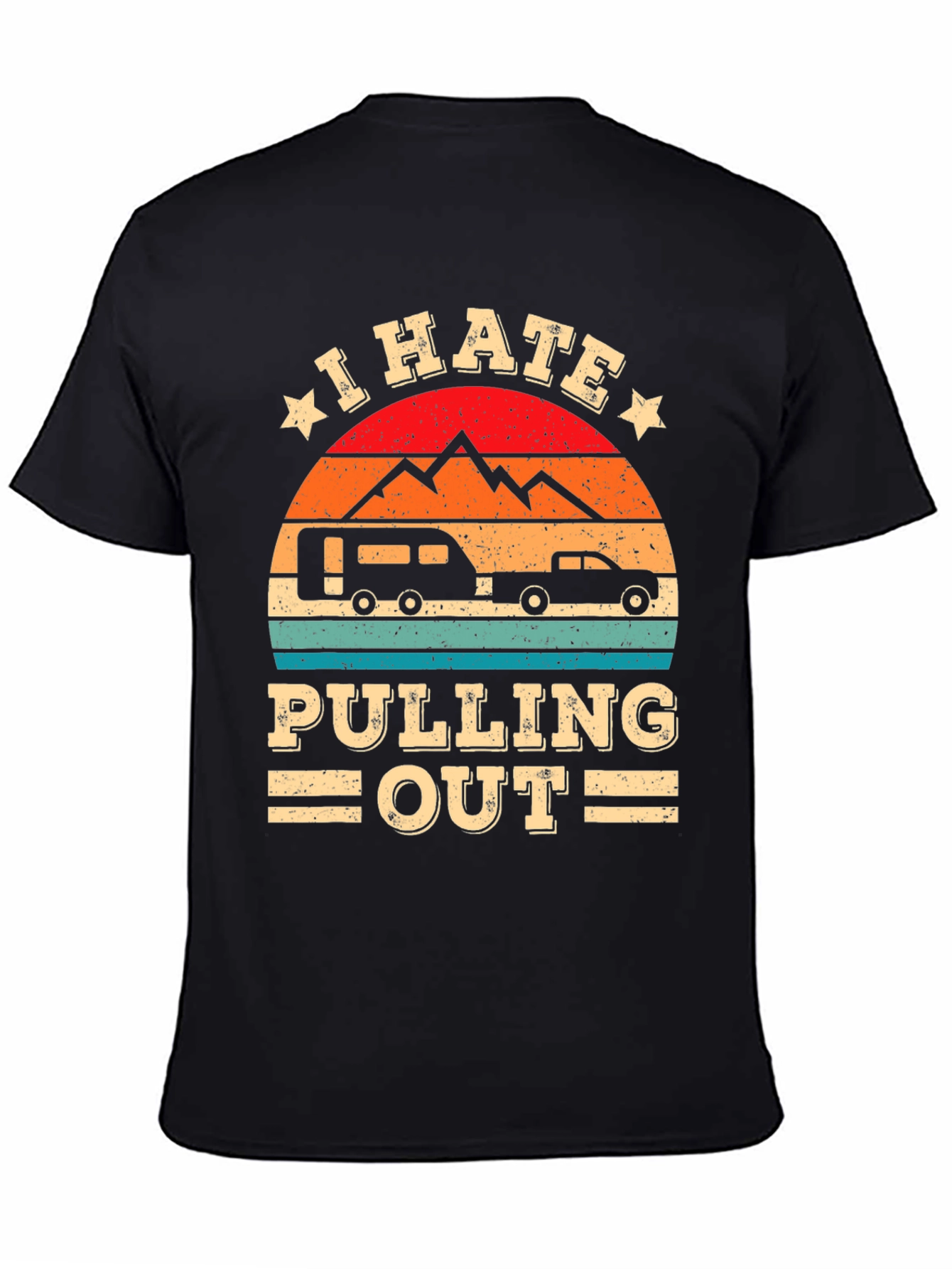 I Hate Pulling Out Camping T-Shirt