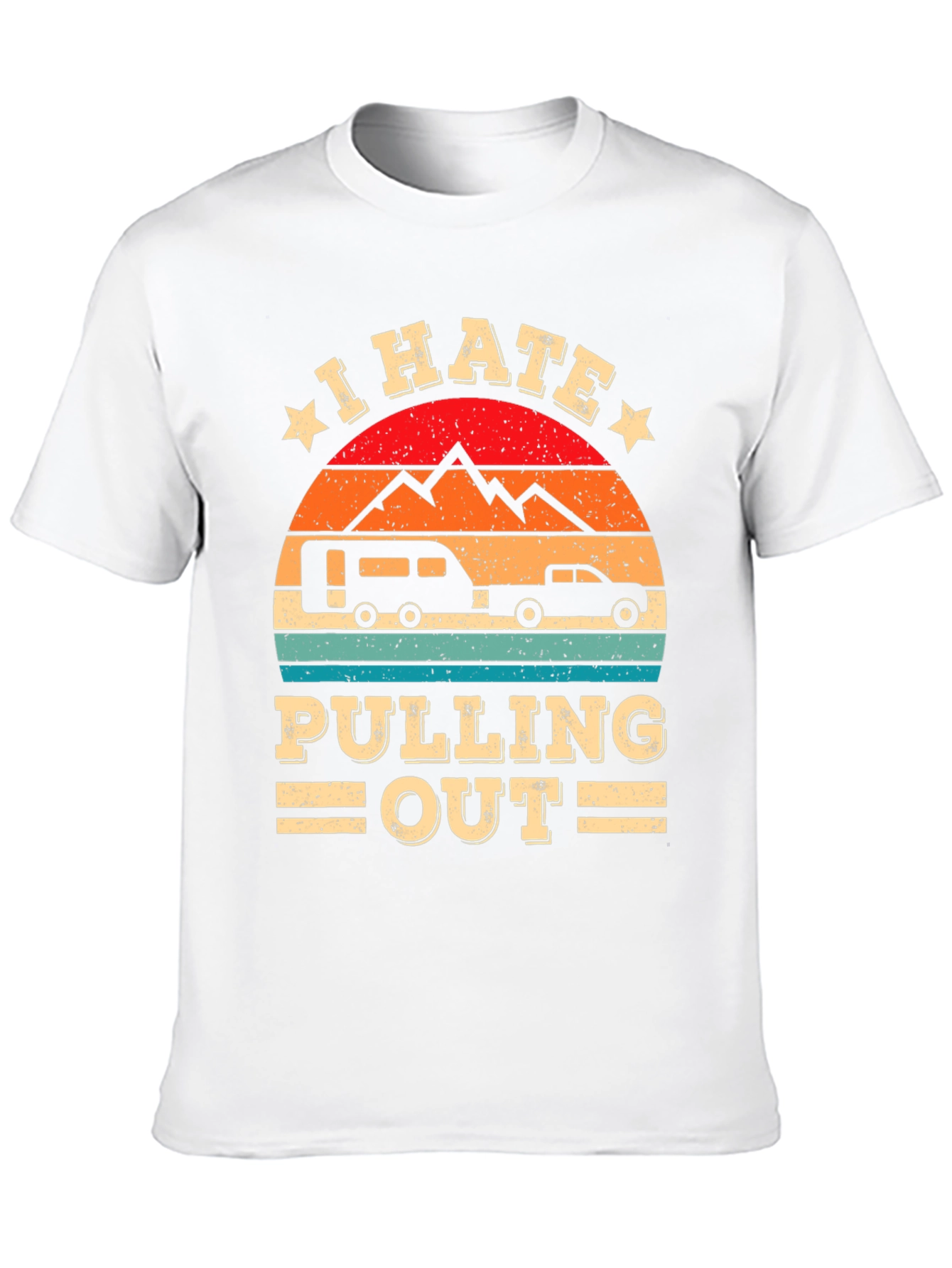 I Hate Pulling Out Camping T-Shirt