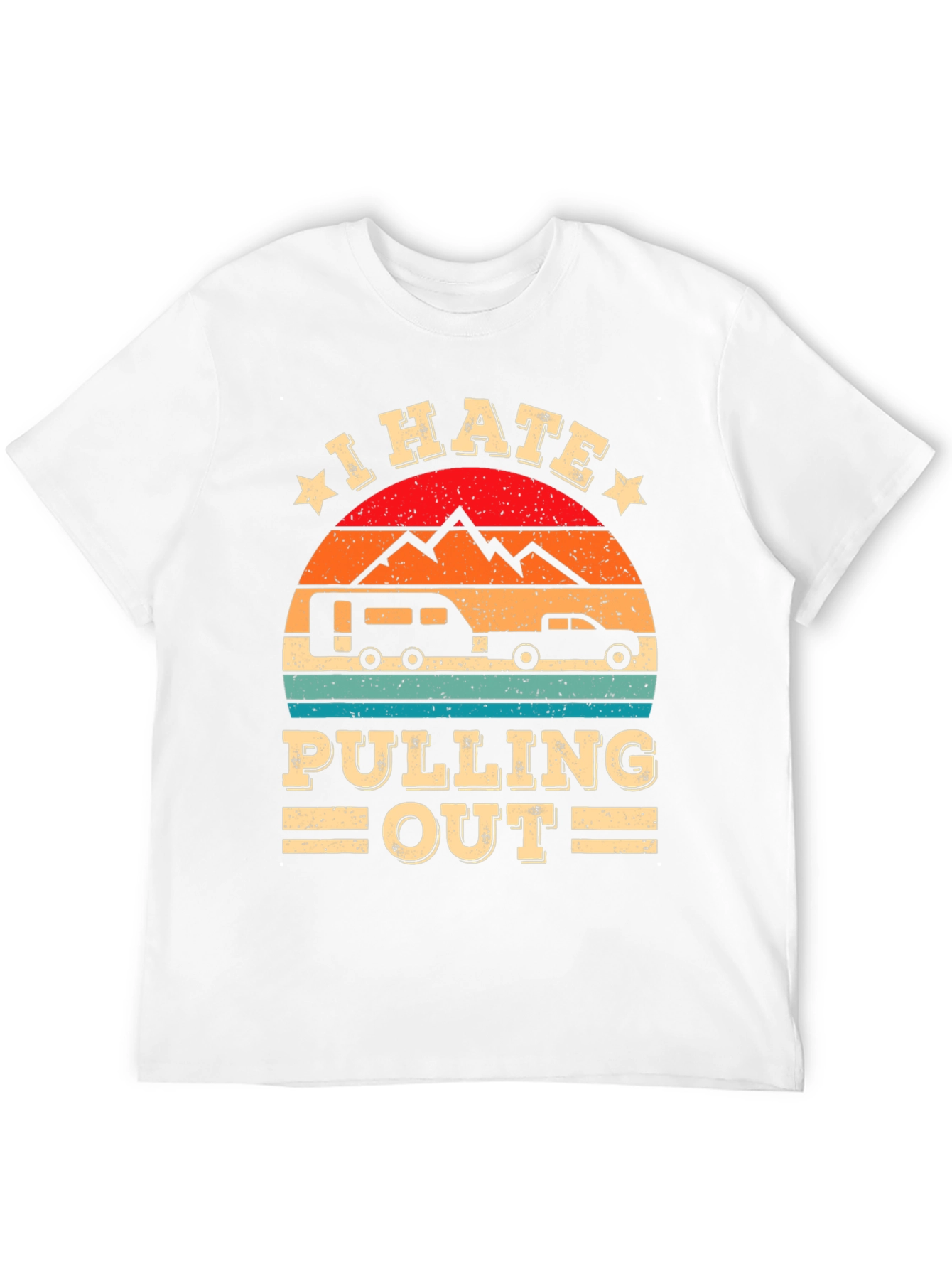 I Hate Pulling Out Camping T-Shirt
