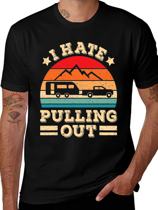 I Hate Pulling Out Camping T-Shirt