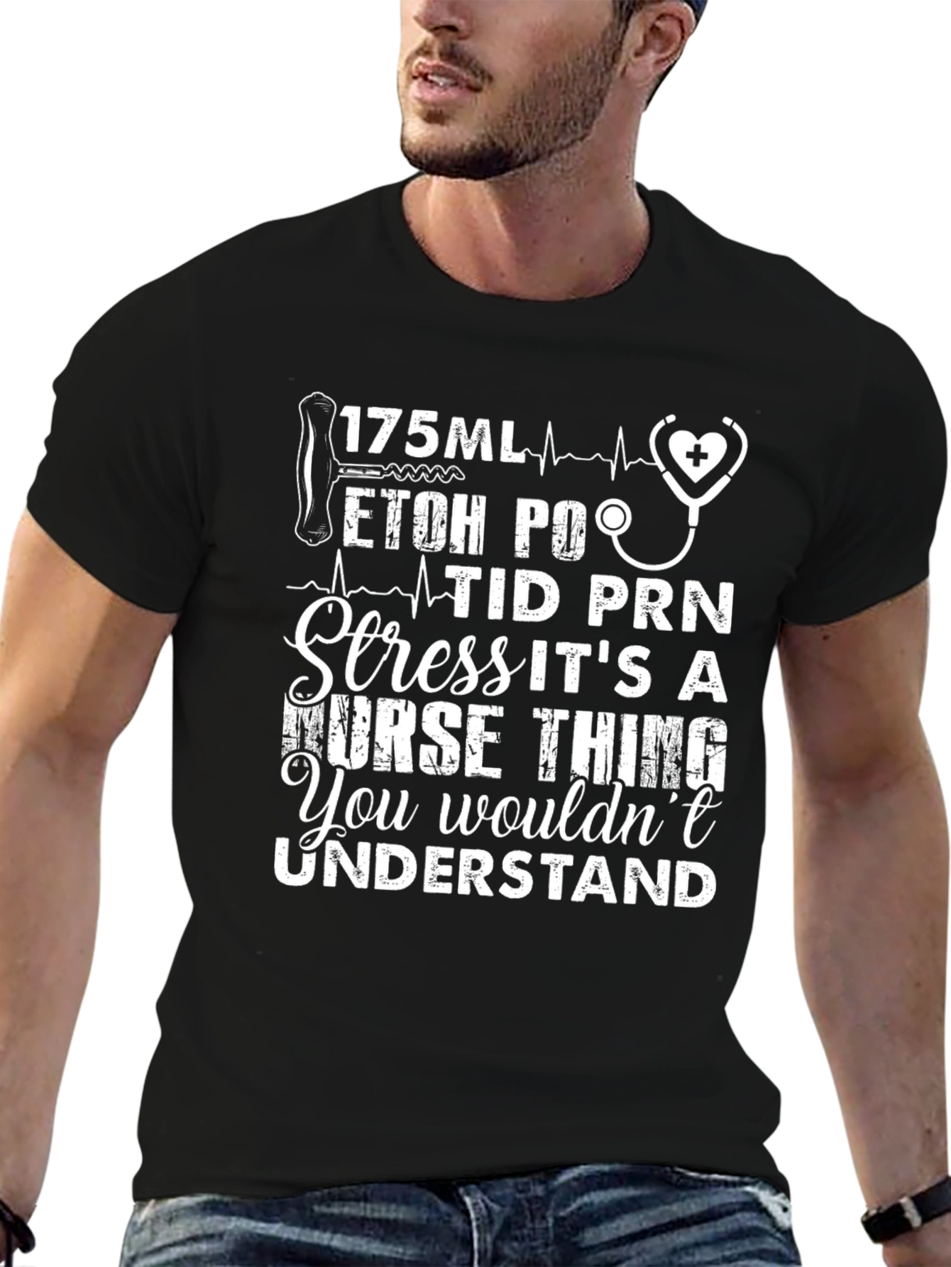 Nurses Humor T-Shirt: 175ML ETOH PO TID PRN