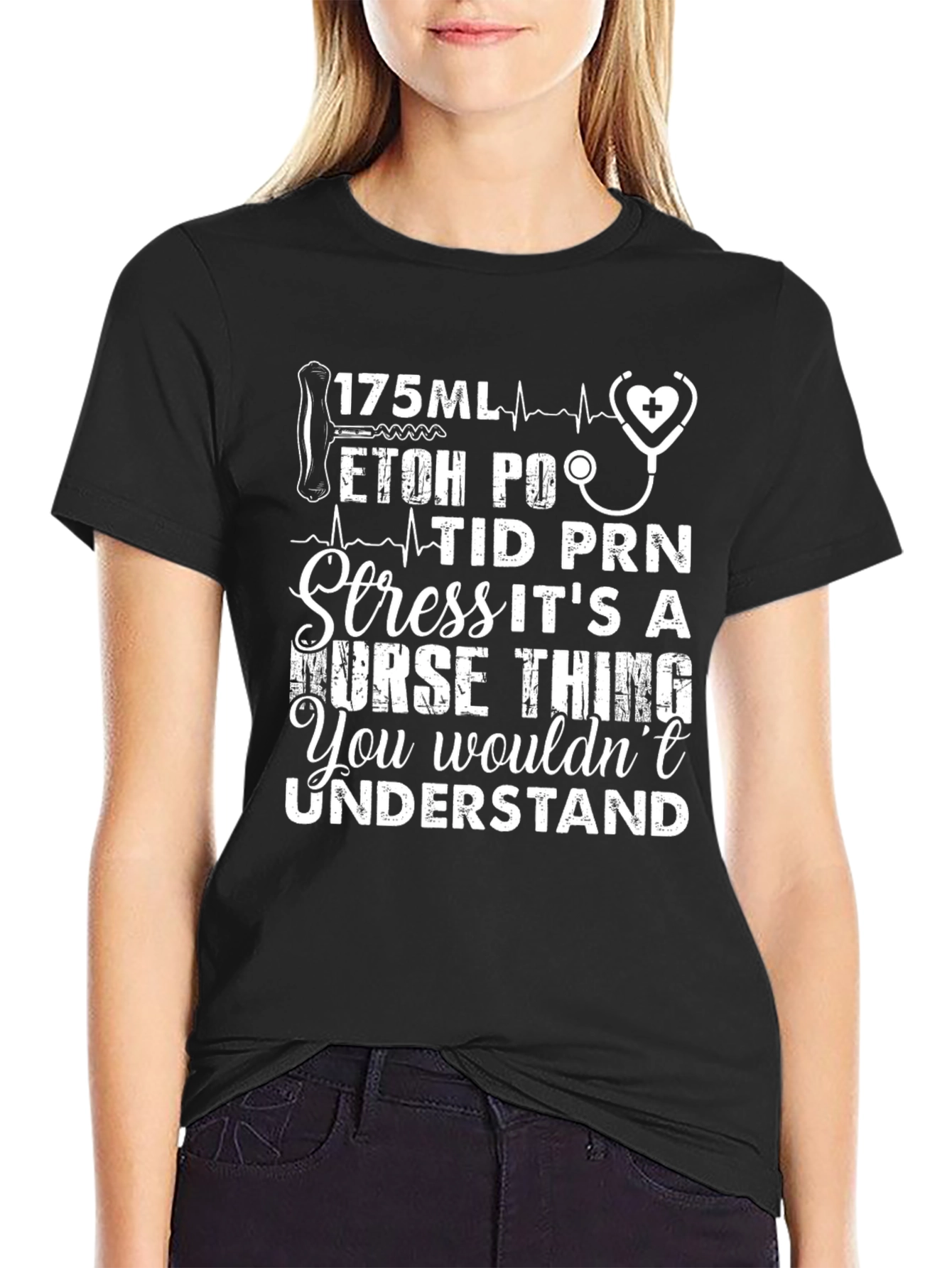 Nurses Humor T-Shirt: 175ML ETOH PO TID PRN