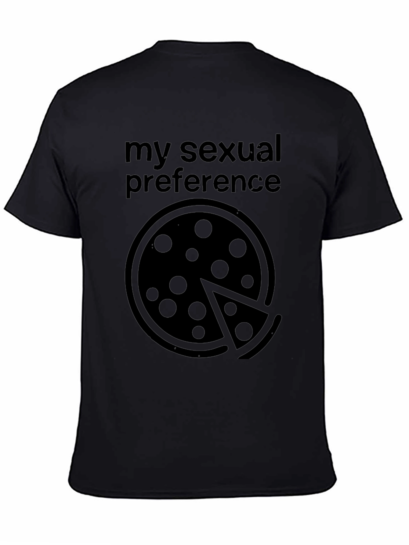 Pizza My Sexual Preference Graphic T-Shirt