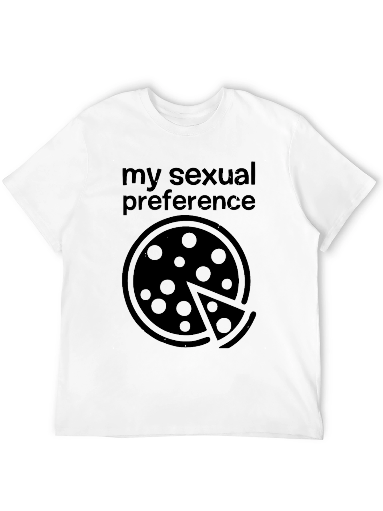 Pizza My Sexual Preference Graphic T-Shirt