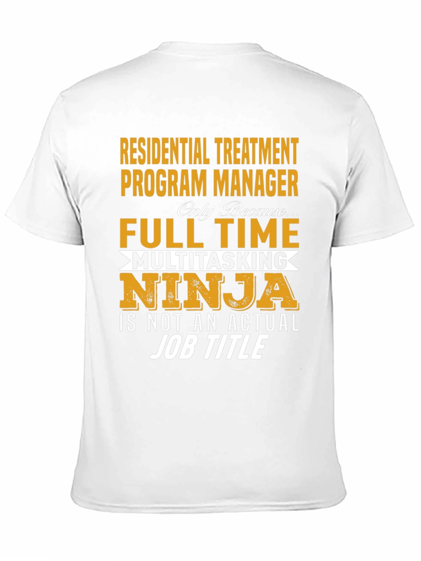 Residential Treatment Program Manager T-Shirt
