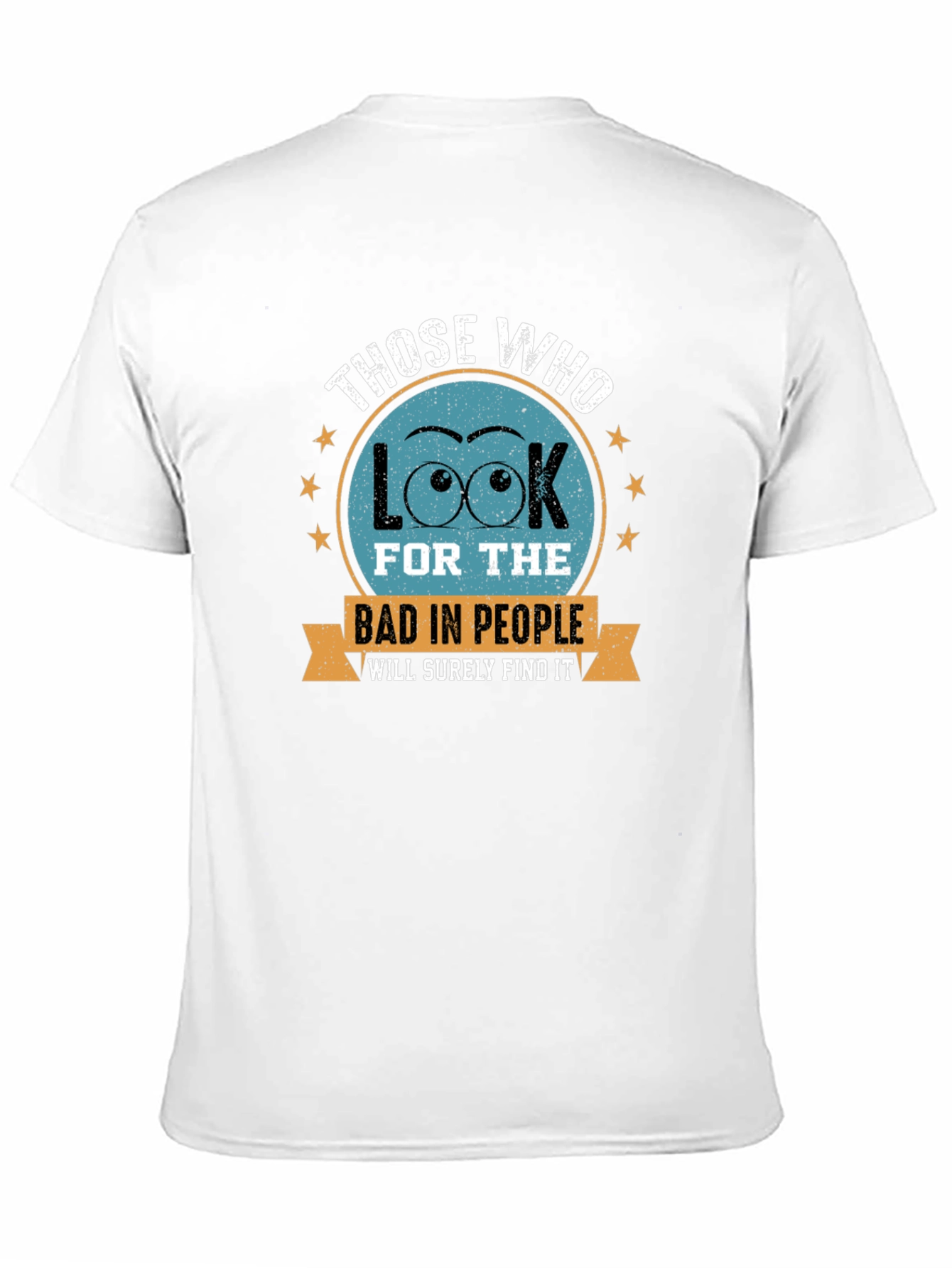 Eye See Bad People T-Shirt - Find the Good!