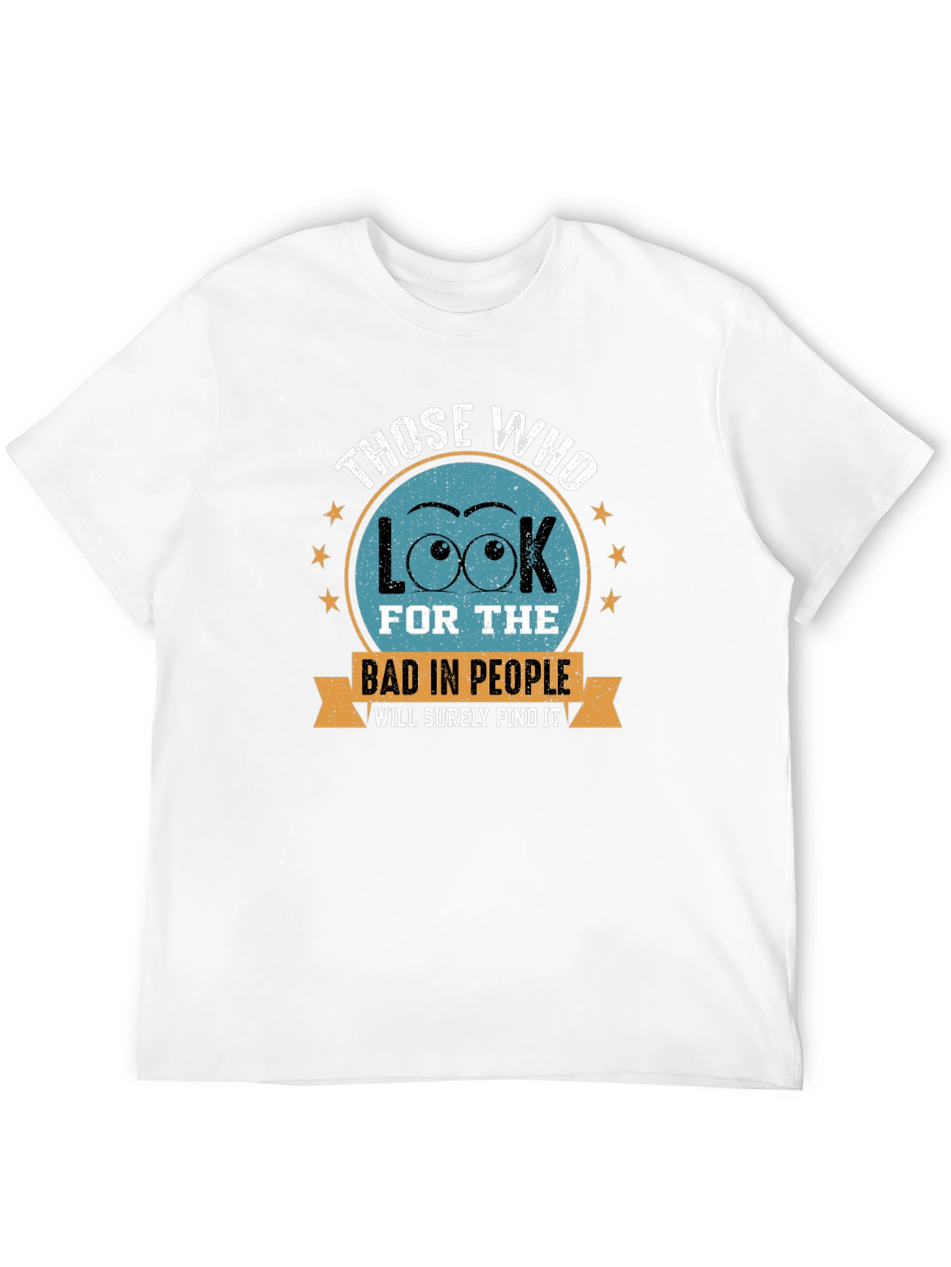 Eye See Bad People T-Shirt - Find the Good!