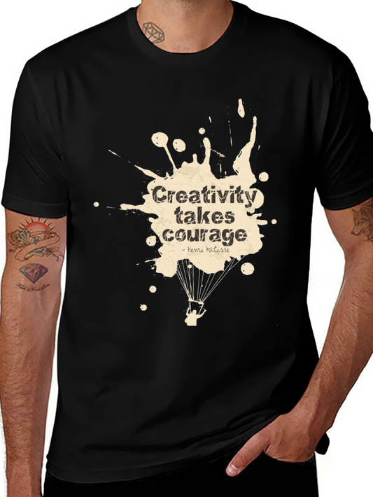 Creativity Takes Courage T-Shirt
