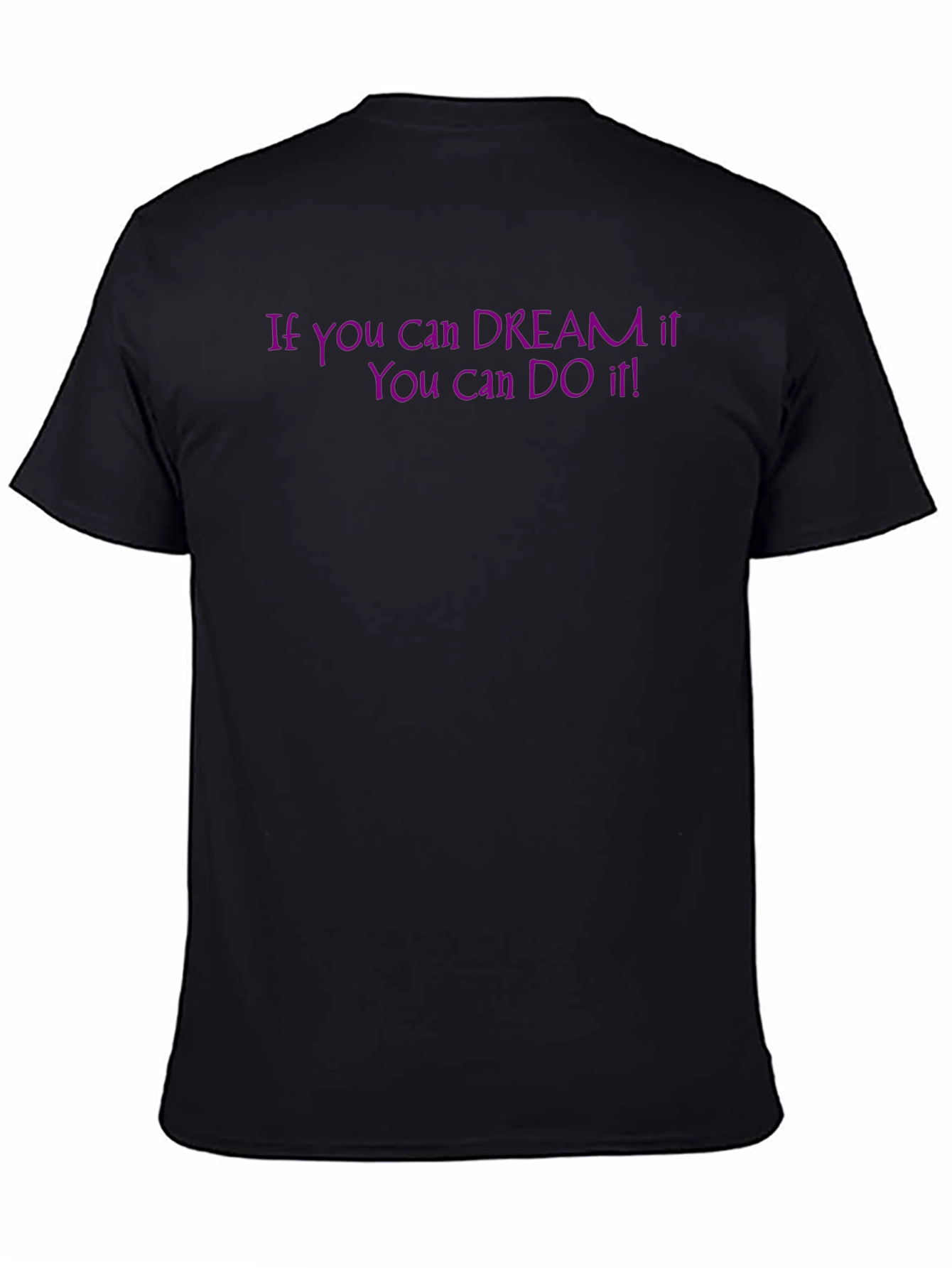 Dream It Do It! Graphic Tee - Motivational T-Shirt