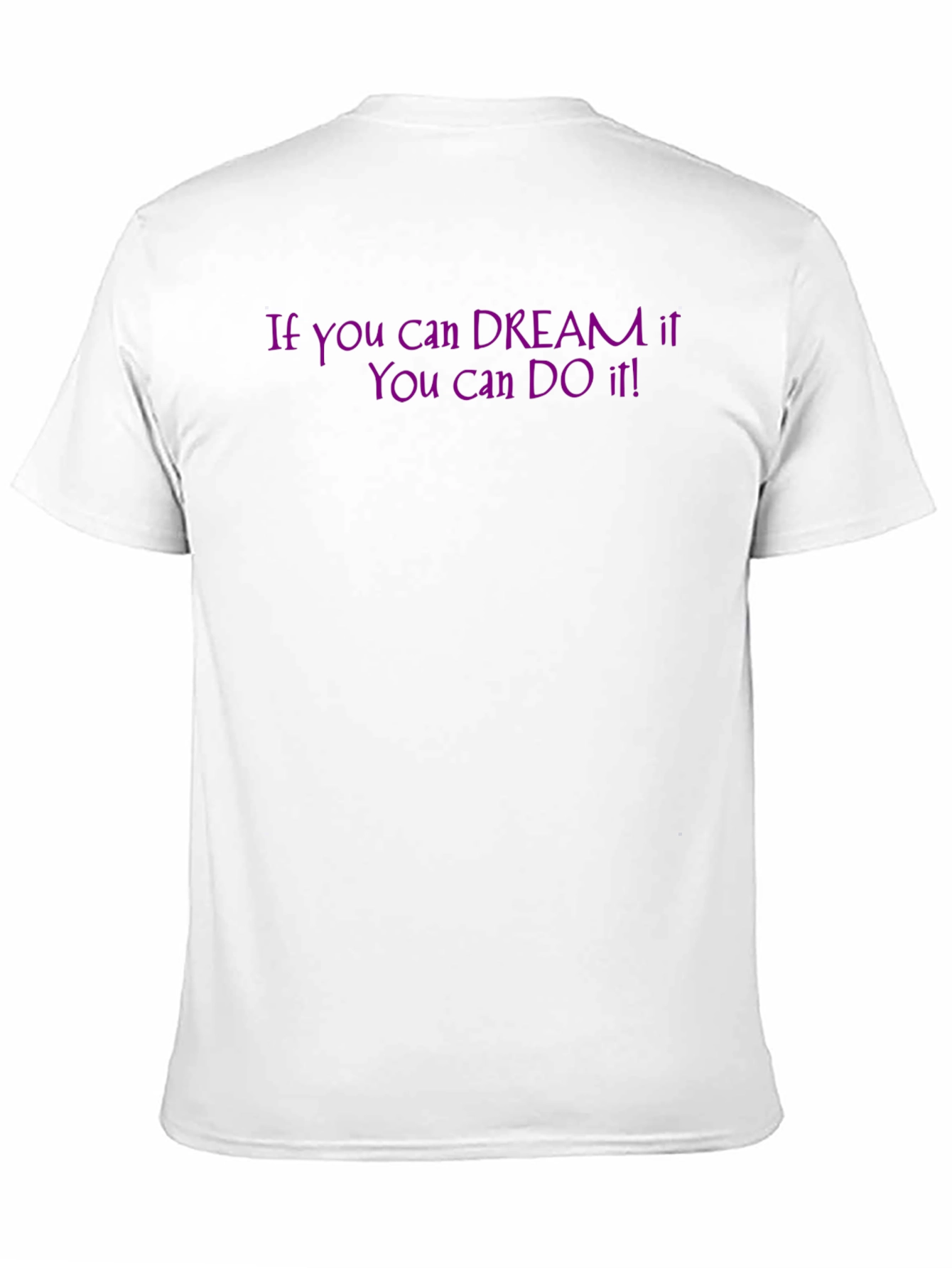 Dream It Do It! Graphic Tee - Motivational T-Shirt