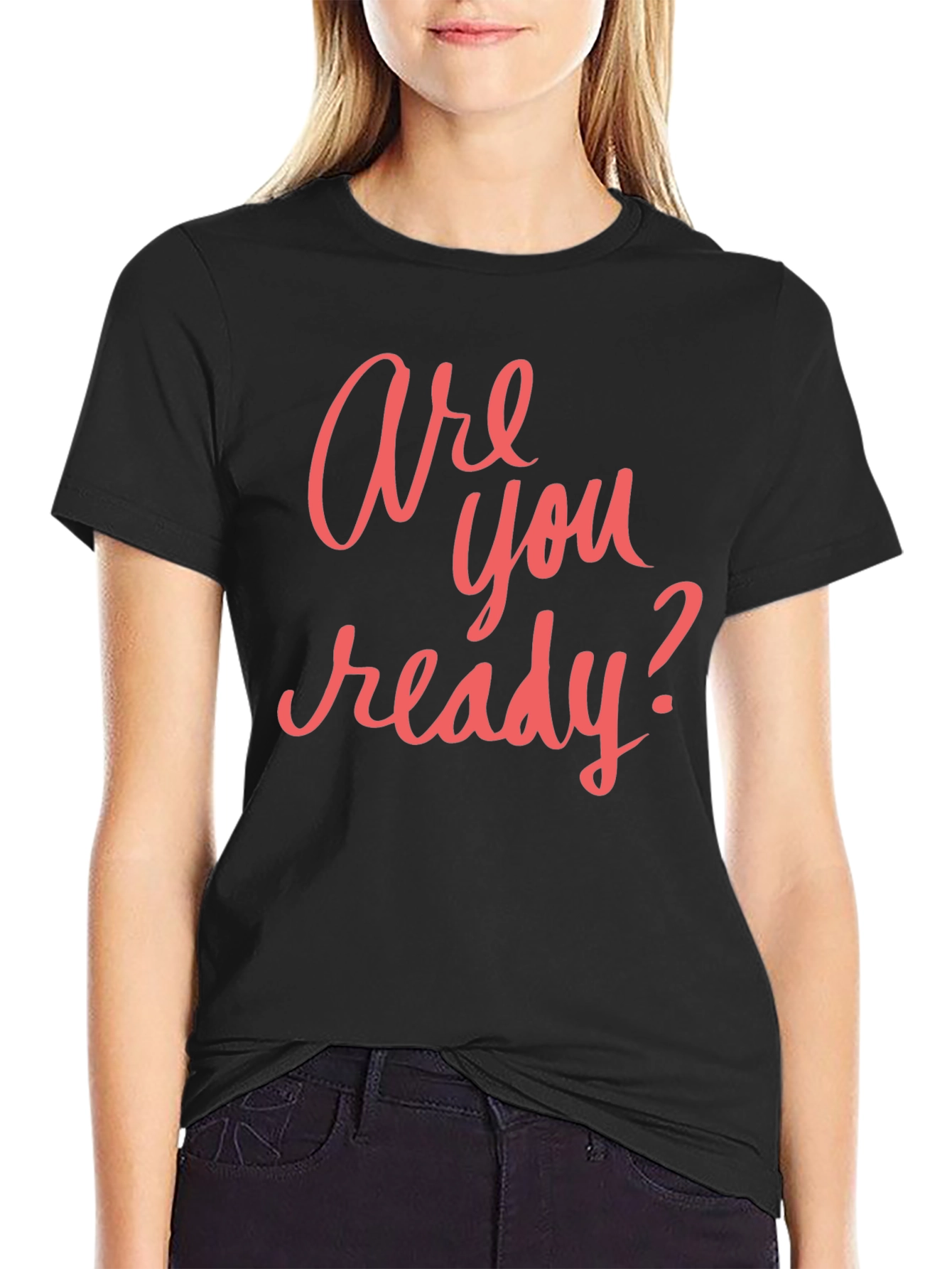 Are You Ready? Graphic T-Shirt - Casual Black Tee