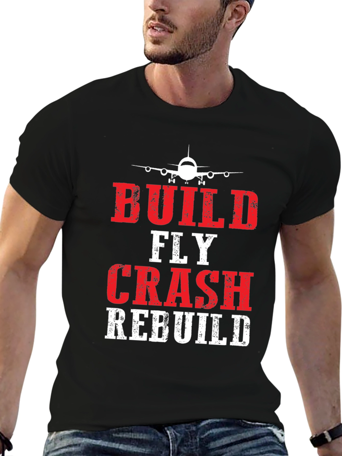 Build Fly Crash Rebuild Pilot T-Shirt