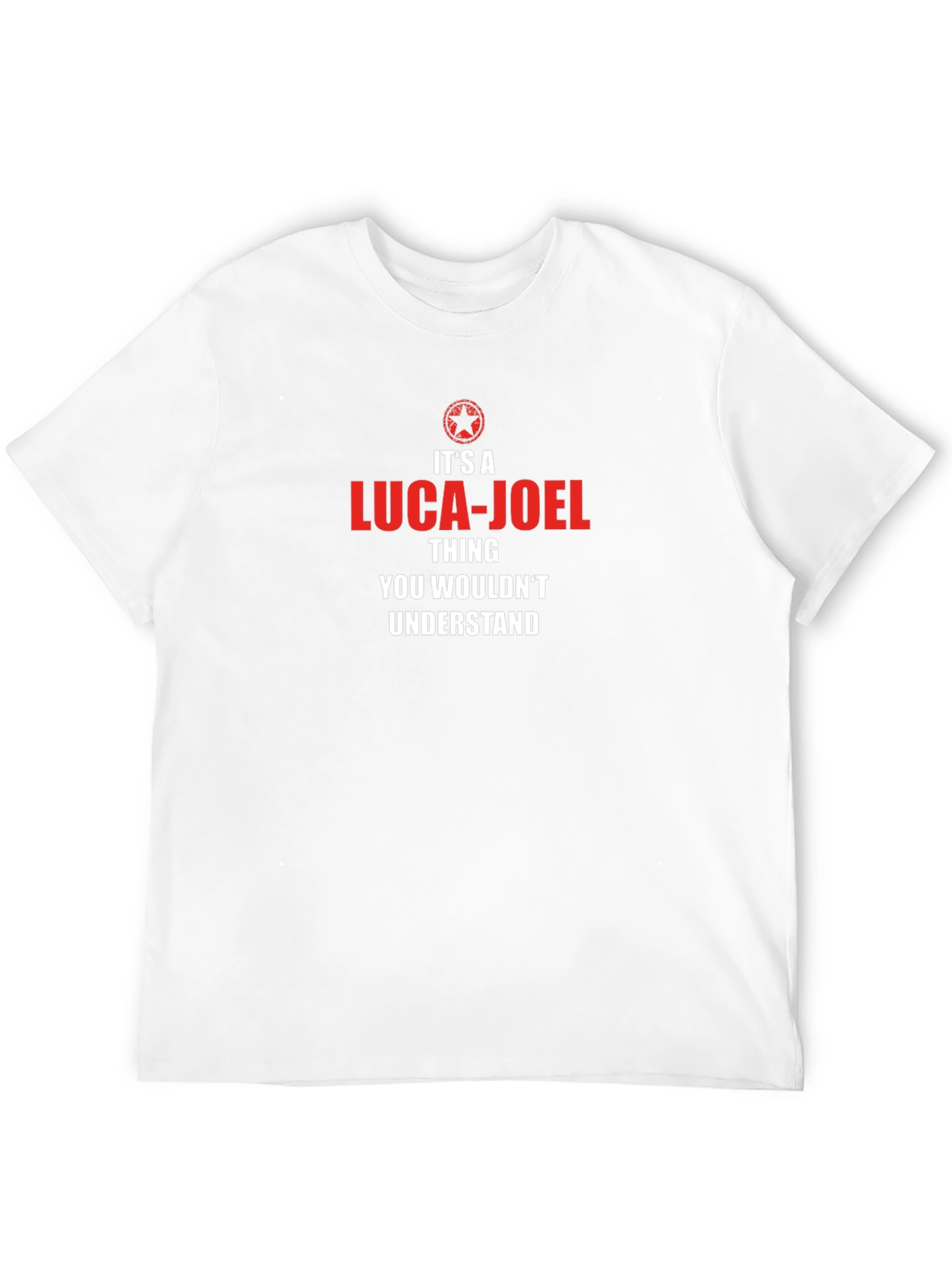 Luca-Joel T-Shirt: Its a Luca-Joel Thing