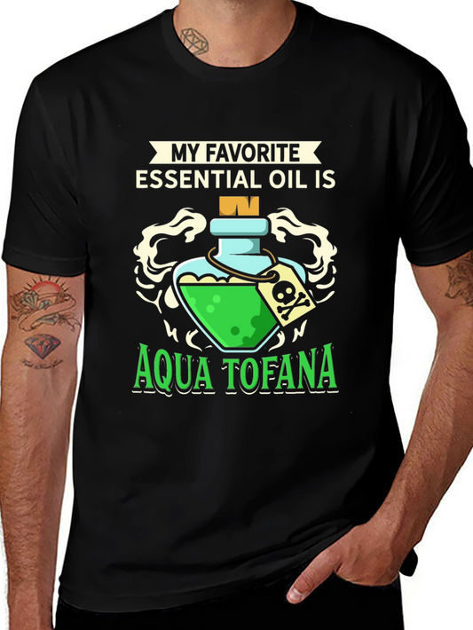 Aqua Tofana Essential Oil Humor T-Shirt