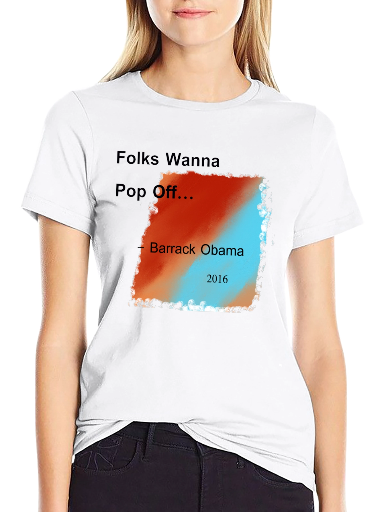 Folks Wanna Pop Off Barack Obama 2016 Graphic Tee