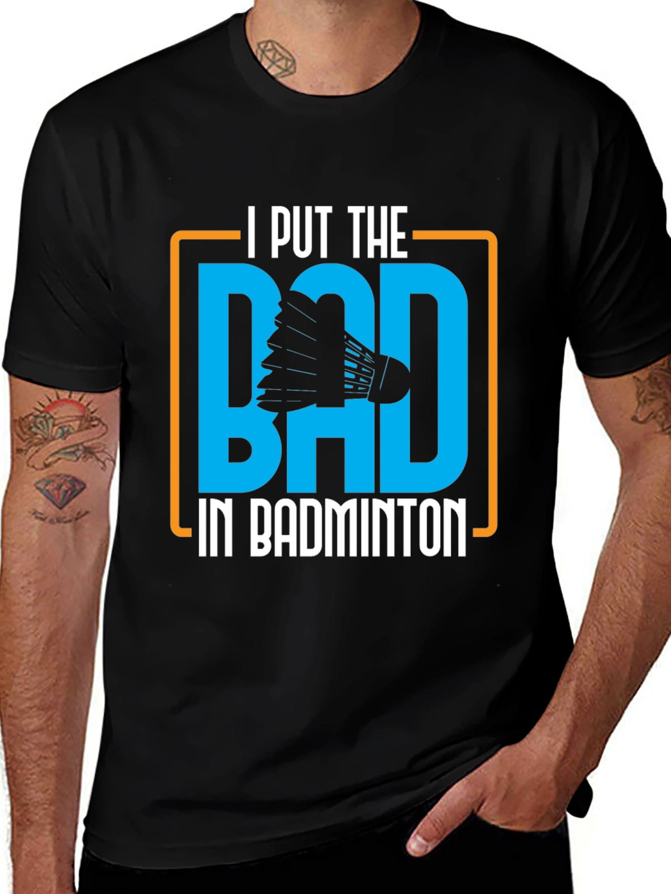 Badminton Graphic Tee - I Put the BAD