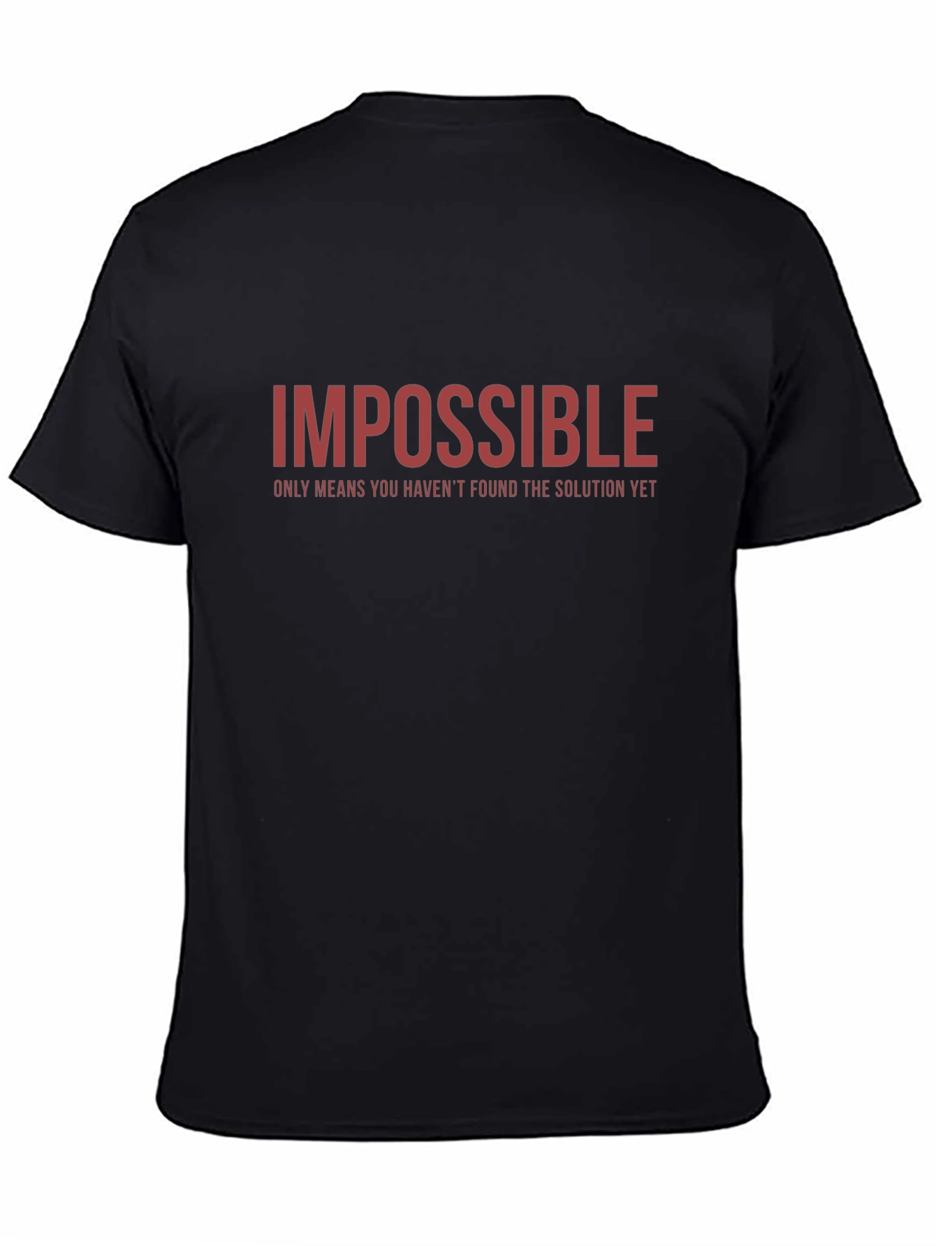 Impossible T-Shirt - Motivational Graphic Tee