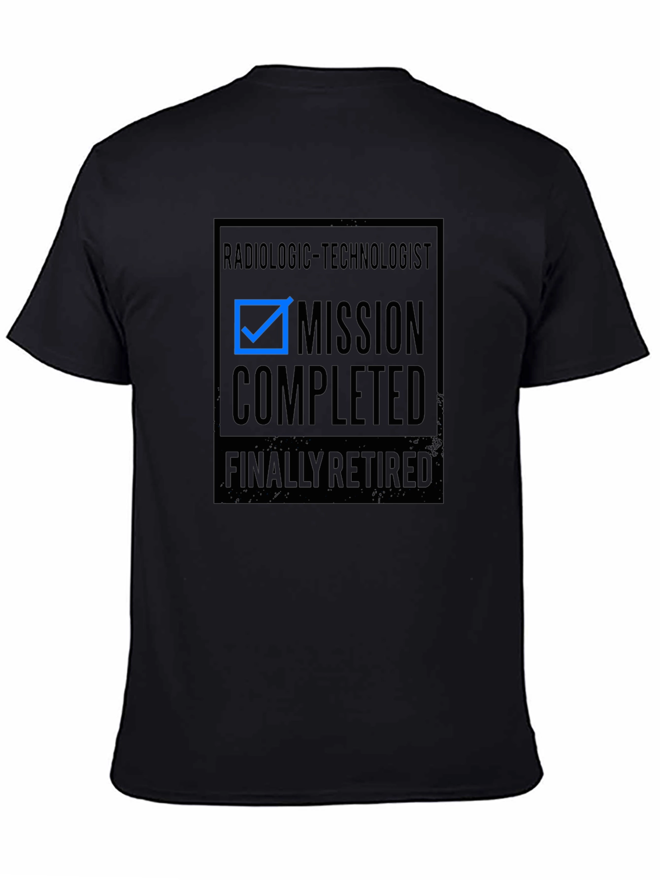 Retired Radiologic Technologist T-Shirt