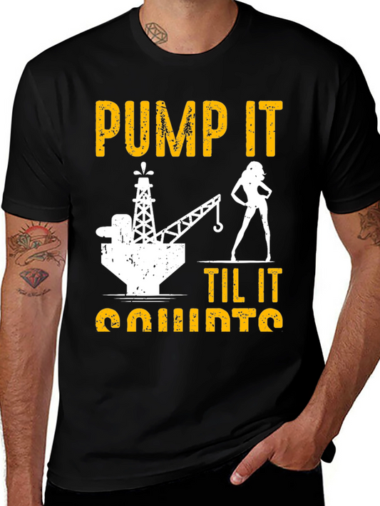 Pump It Til It Quirts Black T-Shirt