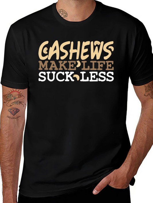 Cashews Make Life Suck Less Graphic Tee
