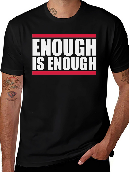 Enough Is Enough Graphic Tee
