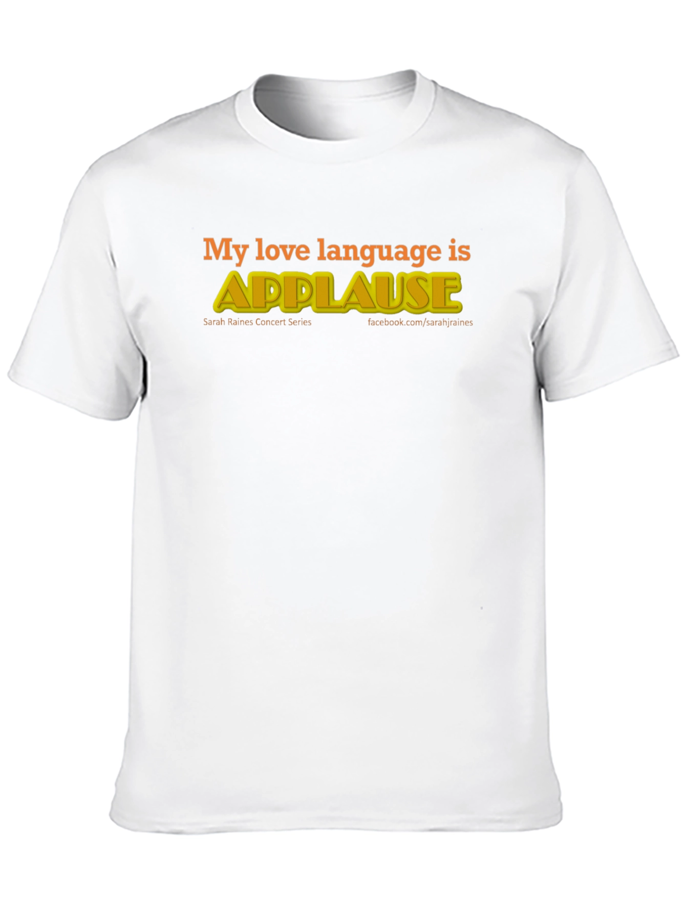My Love Language is Applause T-Shirt
