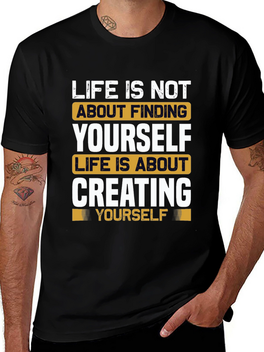 Inspirational Life Quote T-Shirt - Create Yourself