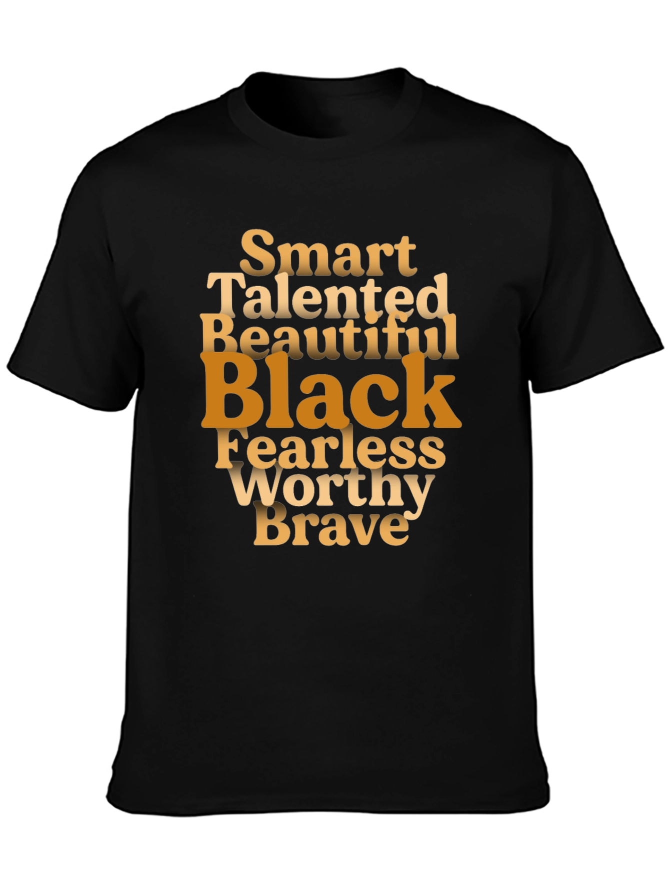 Smart Talented Beautiful Black T-Shirt