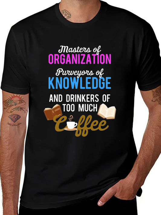 Masters of Organization Coffee Lover T-Shirt