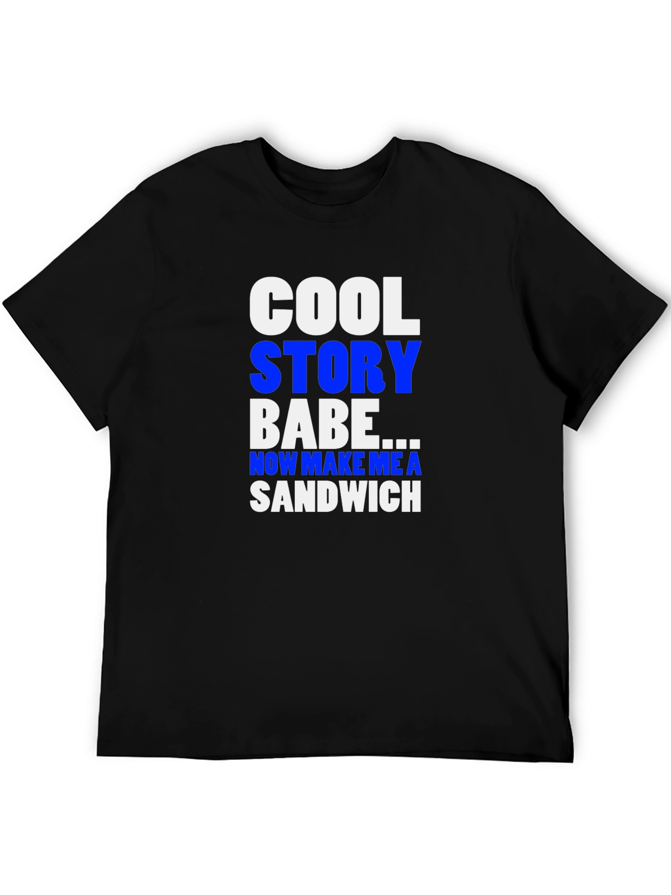 Cool Story Babe T-Shirt - Novelty Graphic Tee