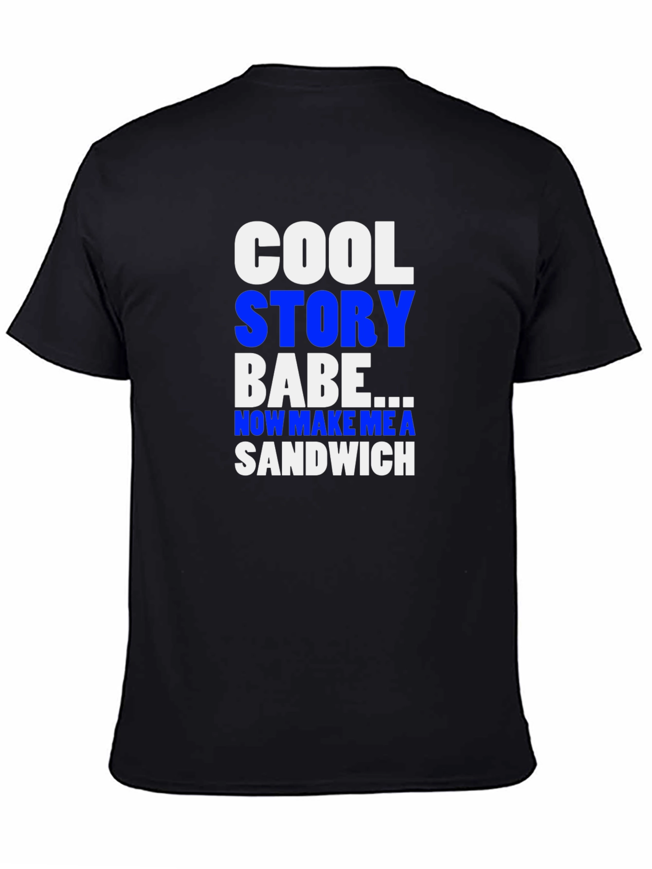 Cool Story Babe T-Shirt - Novelty Graphic Tee
