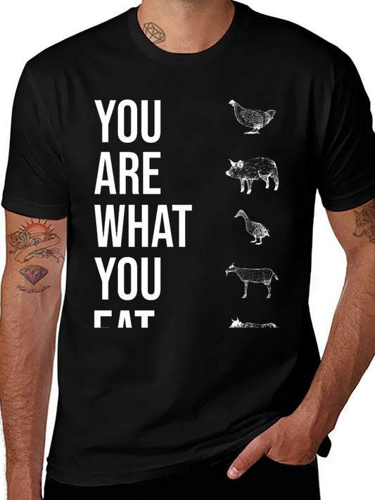 You Are What You Eat T-Shirt - Funny Animal Graphic Tee