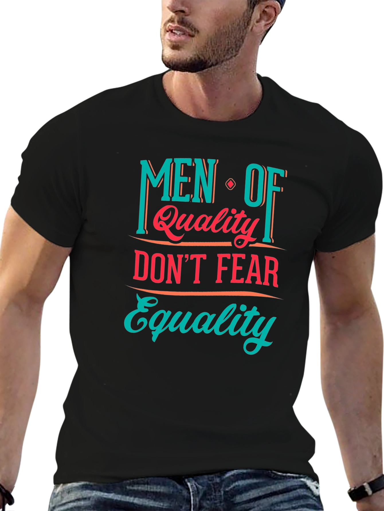 Men of Quality Equality T-Shirt