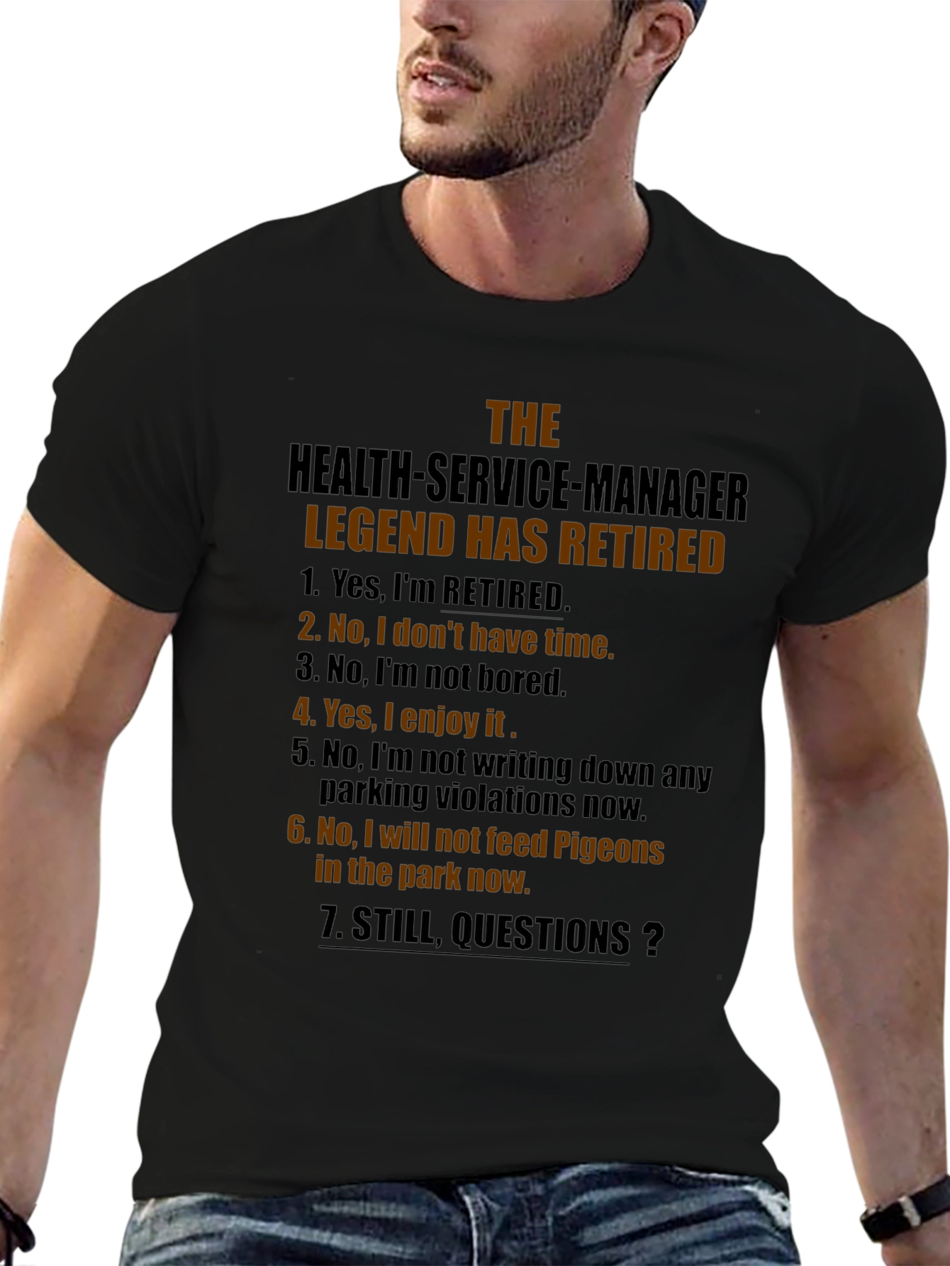 Retired Health Service Manager Legend T-Shirt