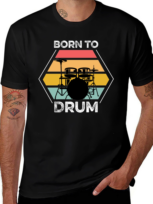 Born to Drum Black T-Shirt Music Lover Tee