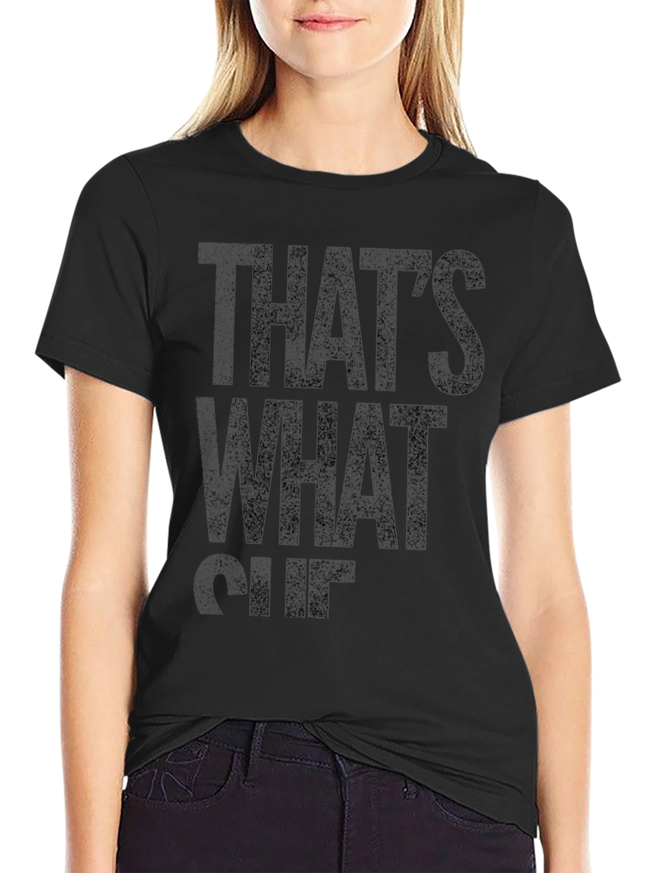 Thats What She Said Funny T-Shirt