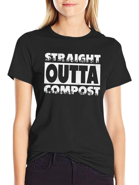 Straight Outta Compost Novelty Graphic Tee
