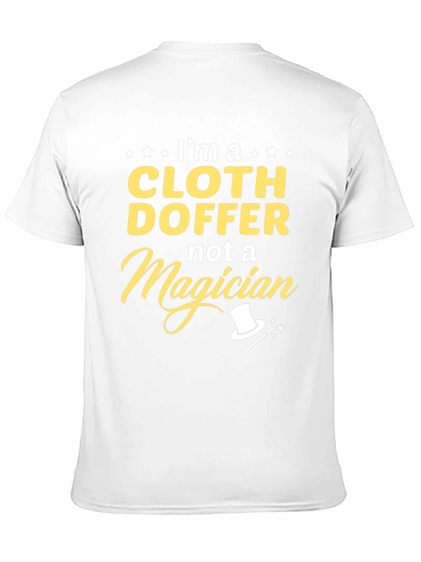 Cloth Doffer T-Shirt - Funny Profession Tee