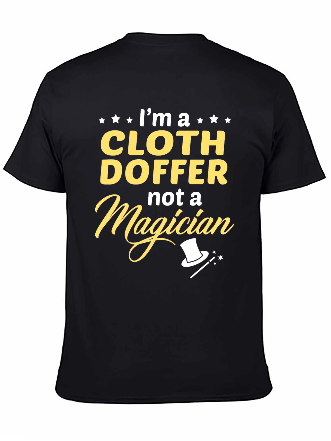 Cloth Doffer T-Shirt - Funny Profession Tee