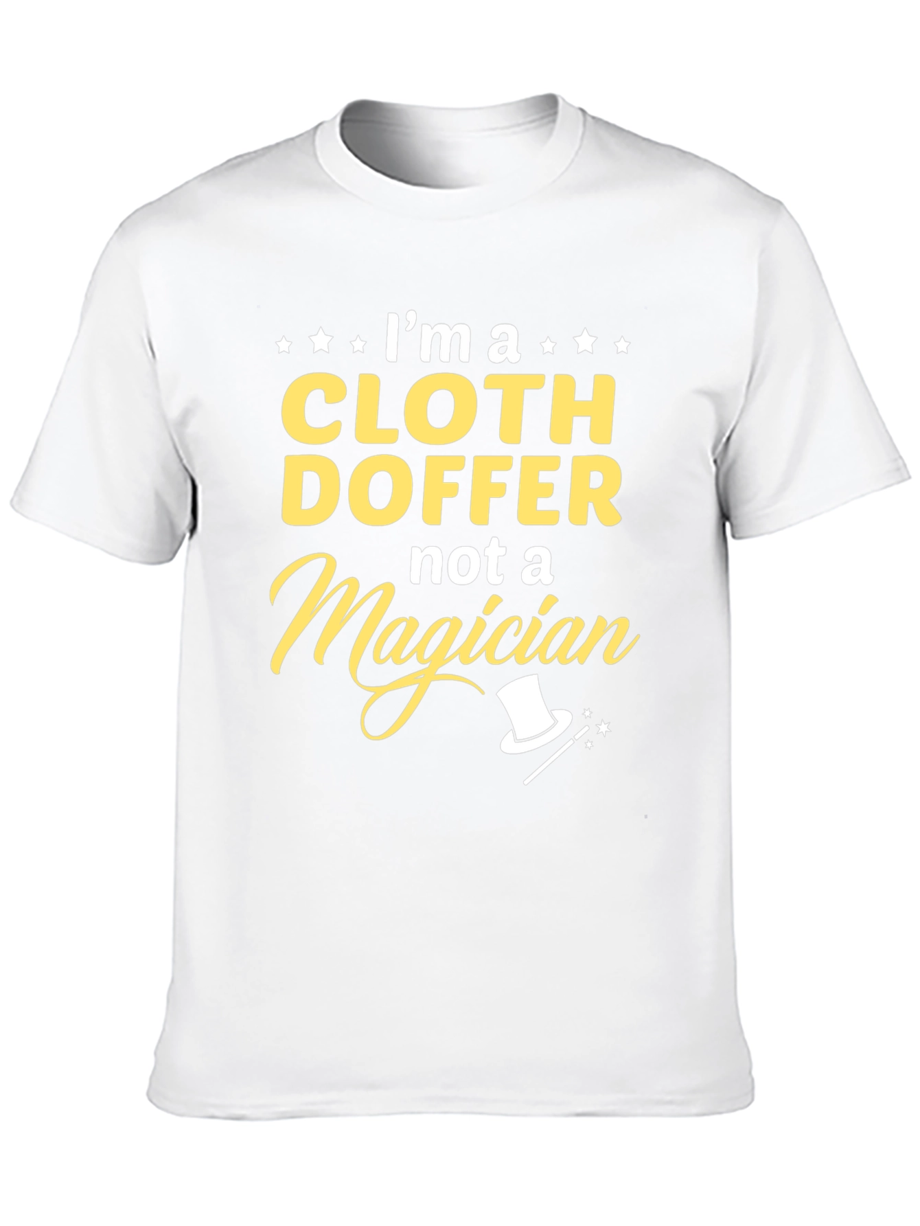 Cloth Doffer T-Shirt - Funny Profession Tee