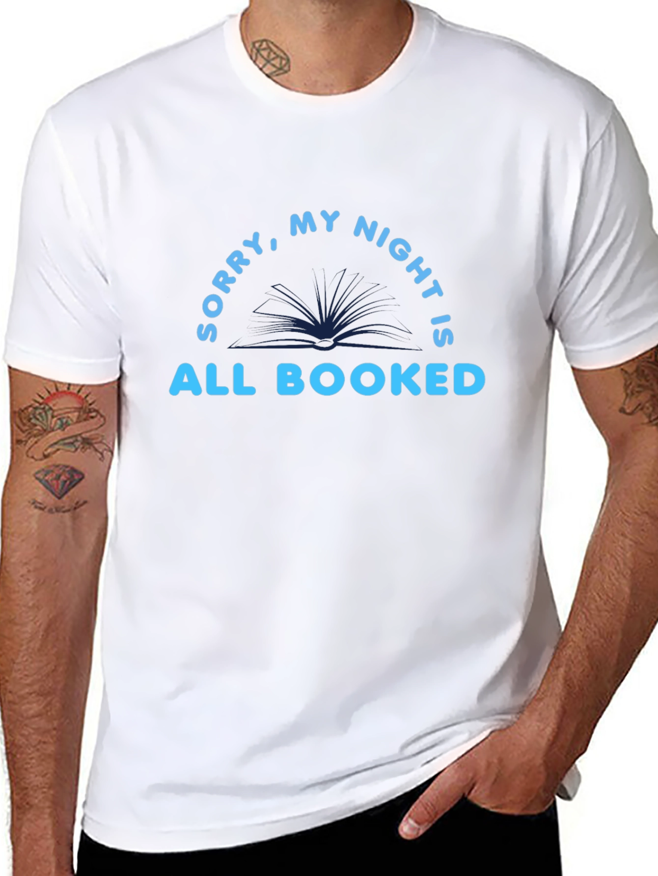 Sorry My Night Is All Booked T-Shirt