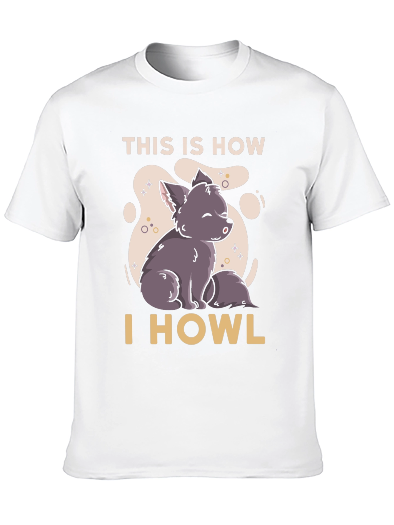 This is How I Howl T-Shirt