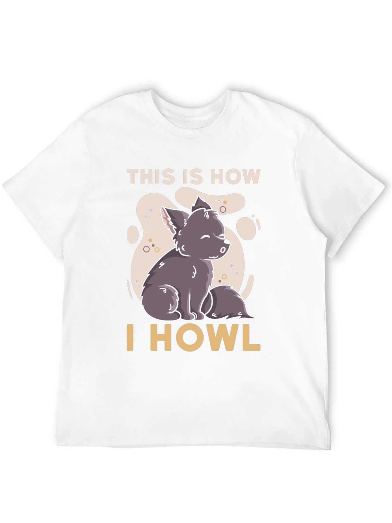 This is How I Howl T-Shirt