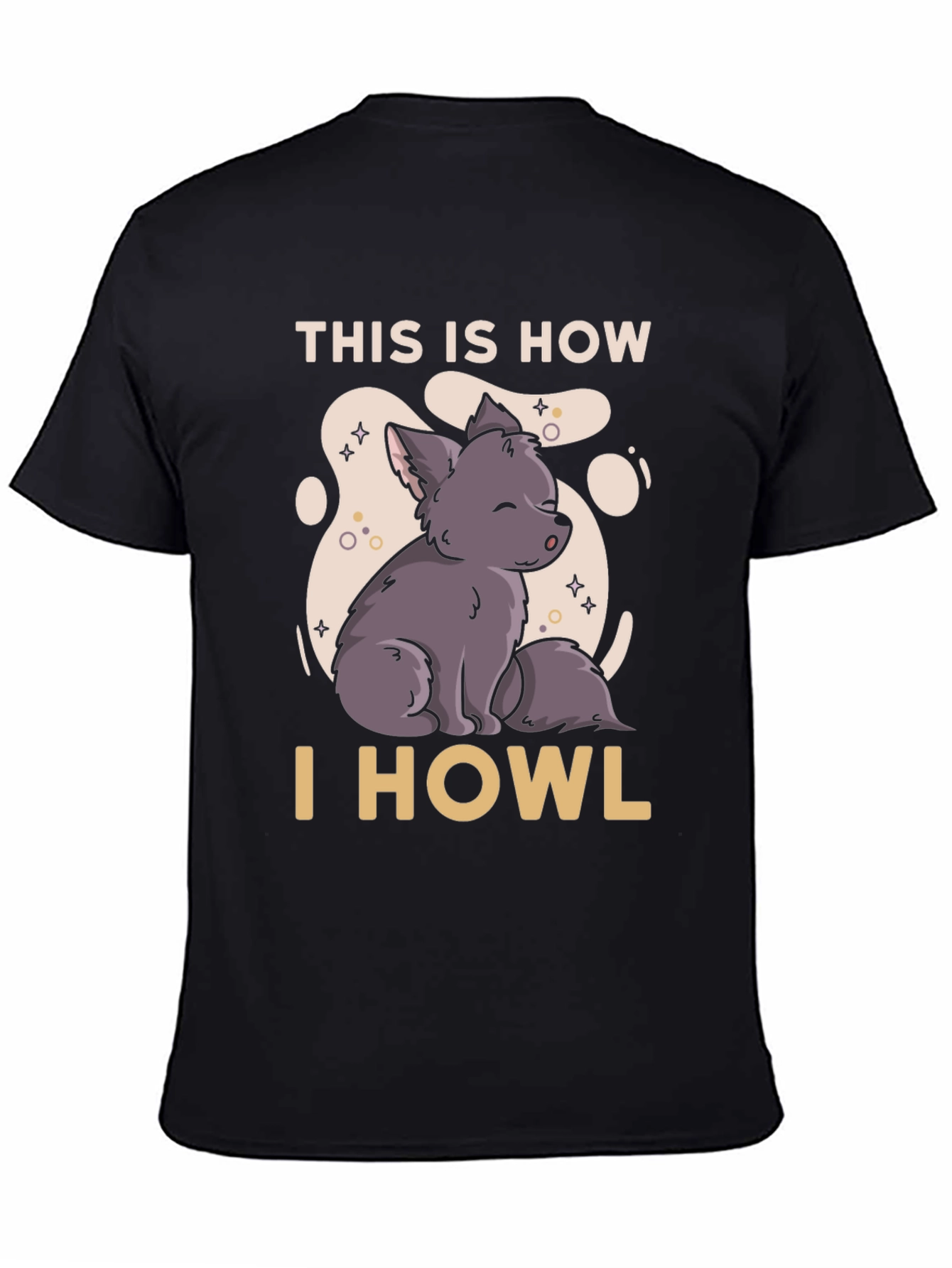 This is How I Howl T-Shirt