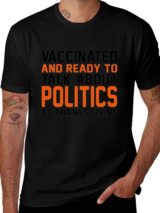Vaccinated Politics Thanksgiving T-Shirt