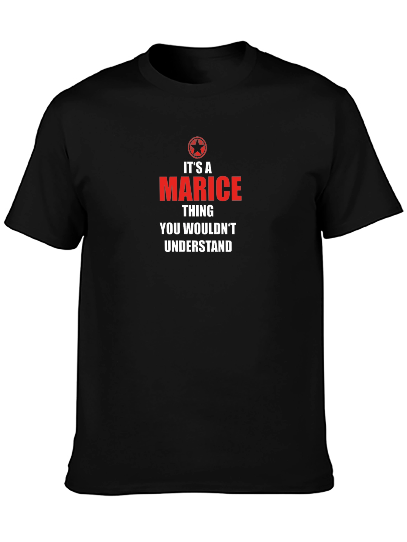 Its a Marice Thing T-Shirt