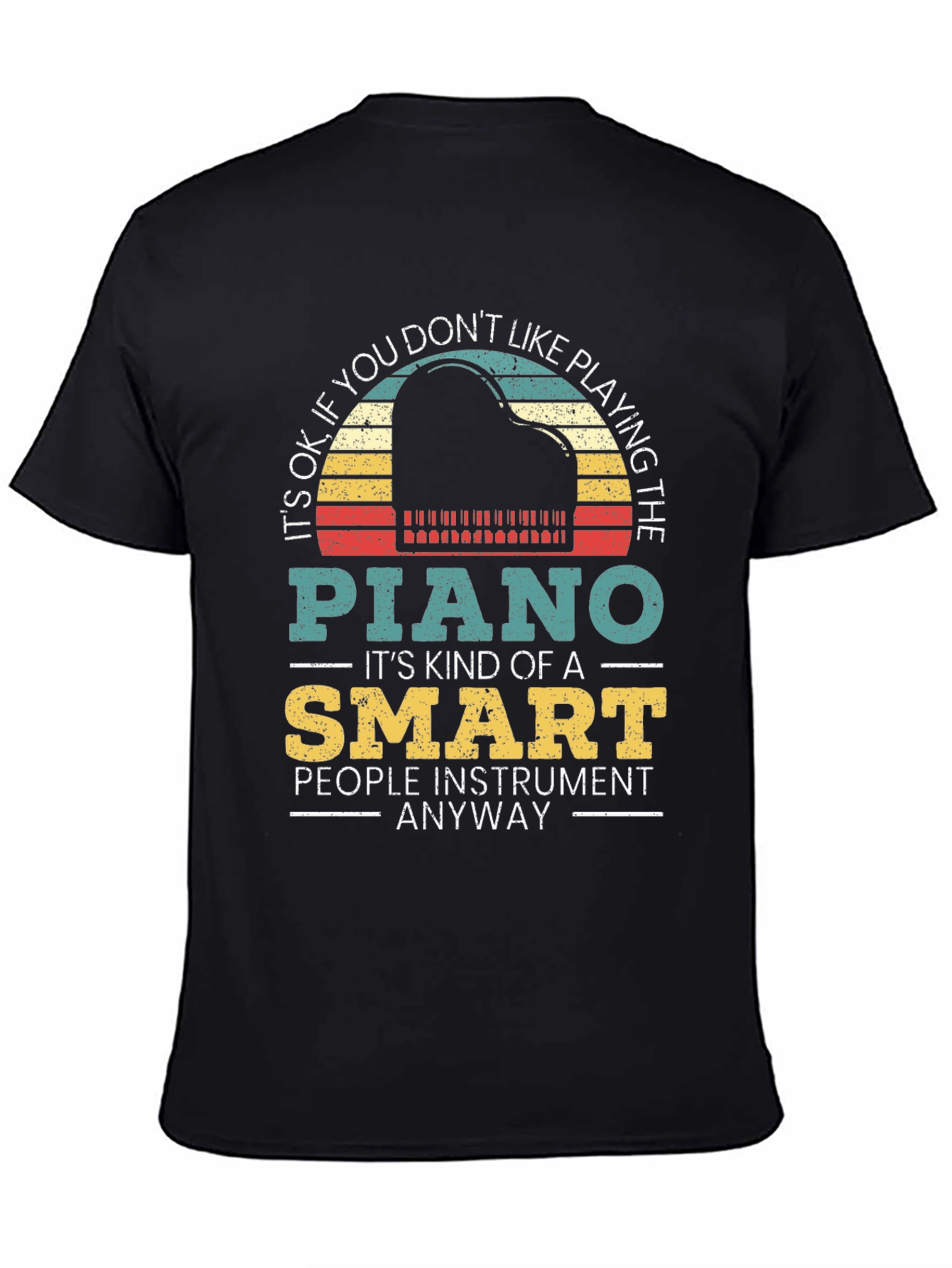 Piano Player T-Shirt - Funny Musician Tee