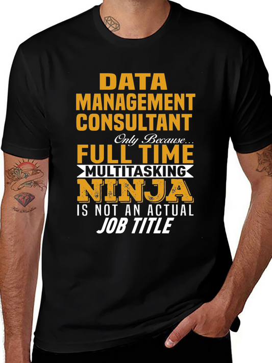 Data Management Consultant Ninja T-Shirt