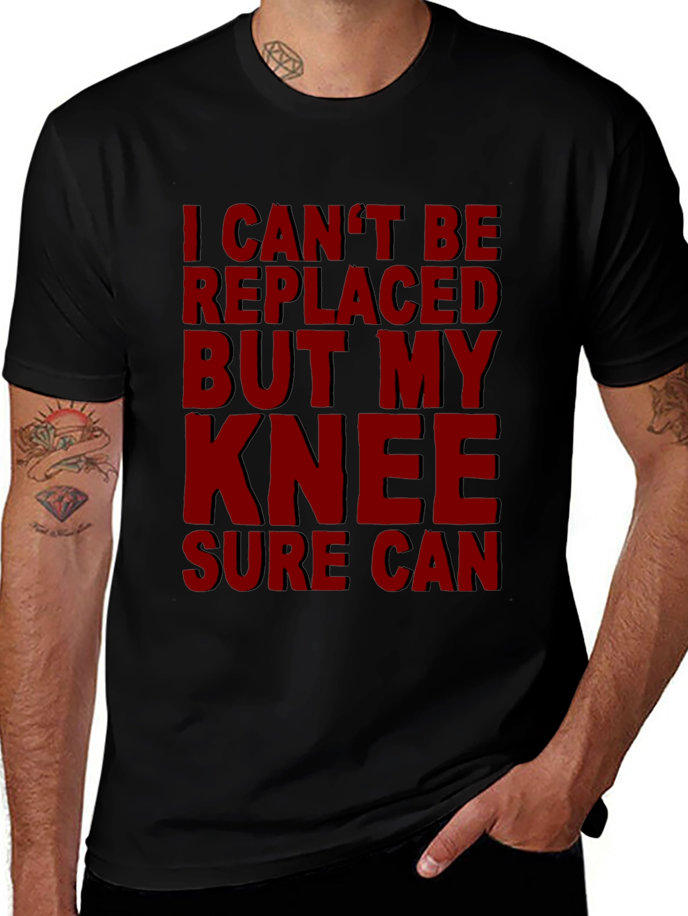 Funny Knee Replacement T-Shirt - I Cant Be Replaced